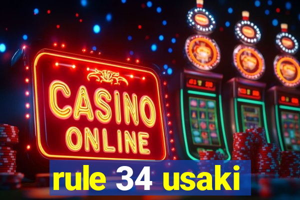 rule 34 usaki